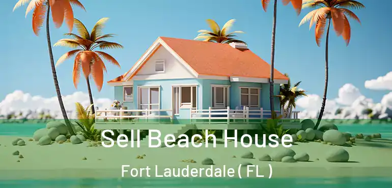  Sell Beach House Fort Lauderdale ( FL )